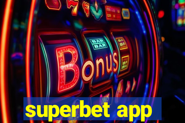 superbet app